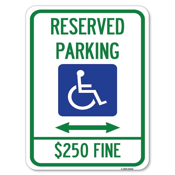 Signmission Reserved Parking $250 Fine Heavy-Gauge Aluminum Parking Sign, 18" x 24", A-1824-23163 A-1824-23163 - main